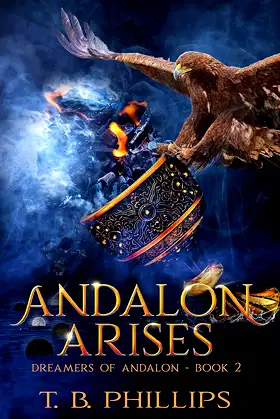 Andalon Arises: Dreamers of Andalon Book Two (Dreamers of Andalon® 2) poster