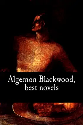 Algernon Blackwood, best novels poster