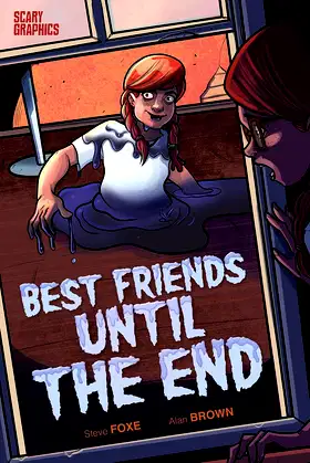 Best Friends Until the End (Scary Graphics) poster