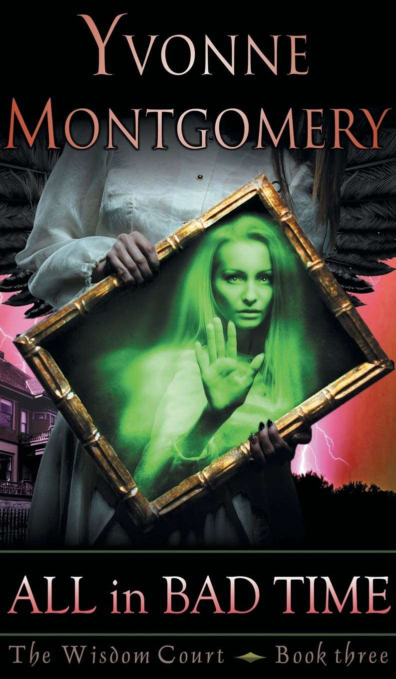 All in Bad Time (the Wisdom Court Series, Book 3) poster
