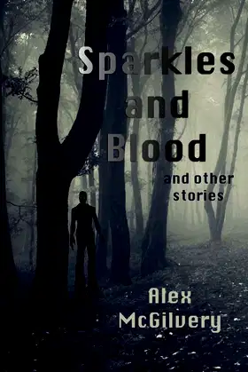 Sparkles and Blood and other stories poster