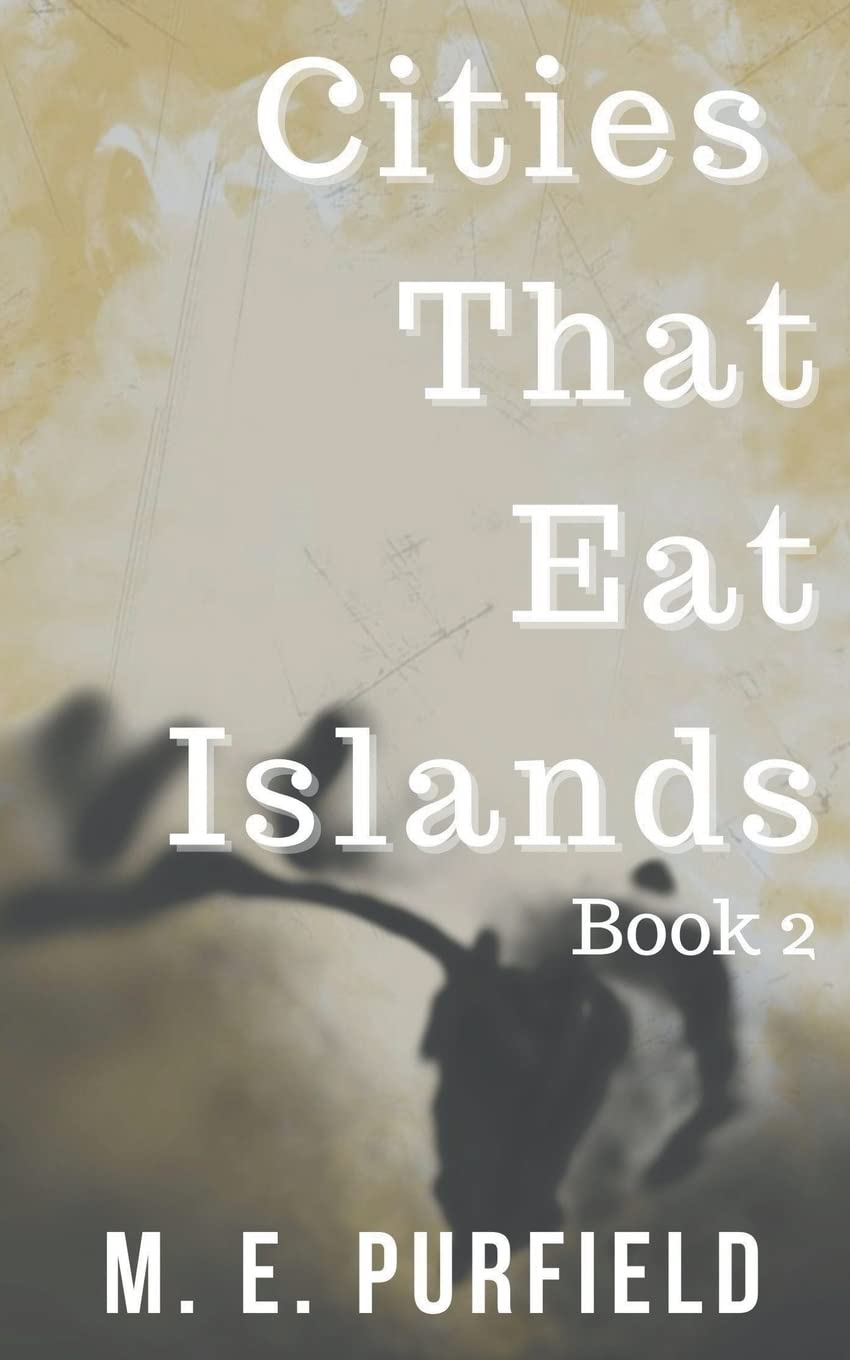 Cities That Eat Islands (Book 2) poster