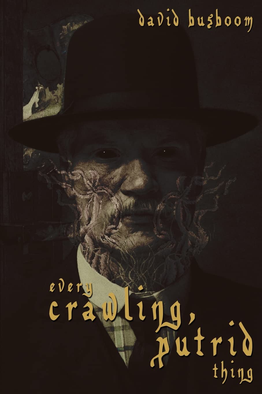 Every Crawling, Putrid Thing poster