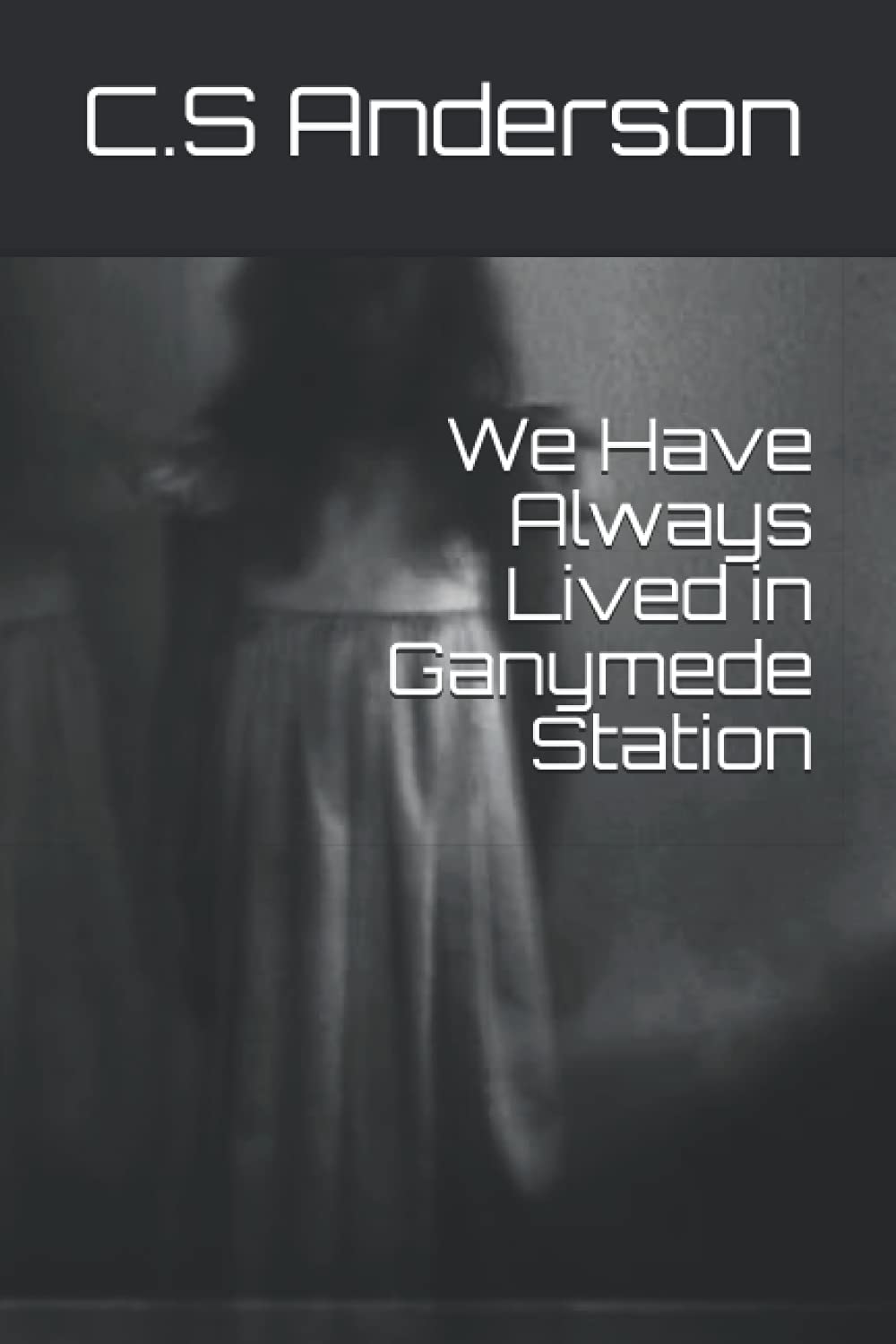 We Have Always Lived in Ganymede Station poster