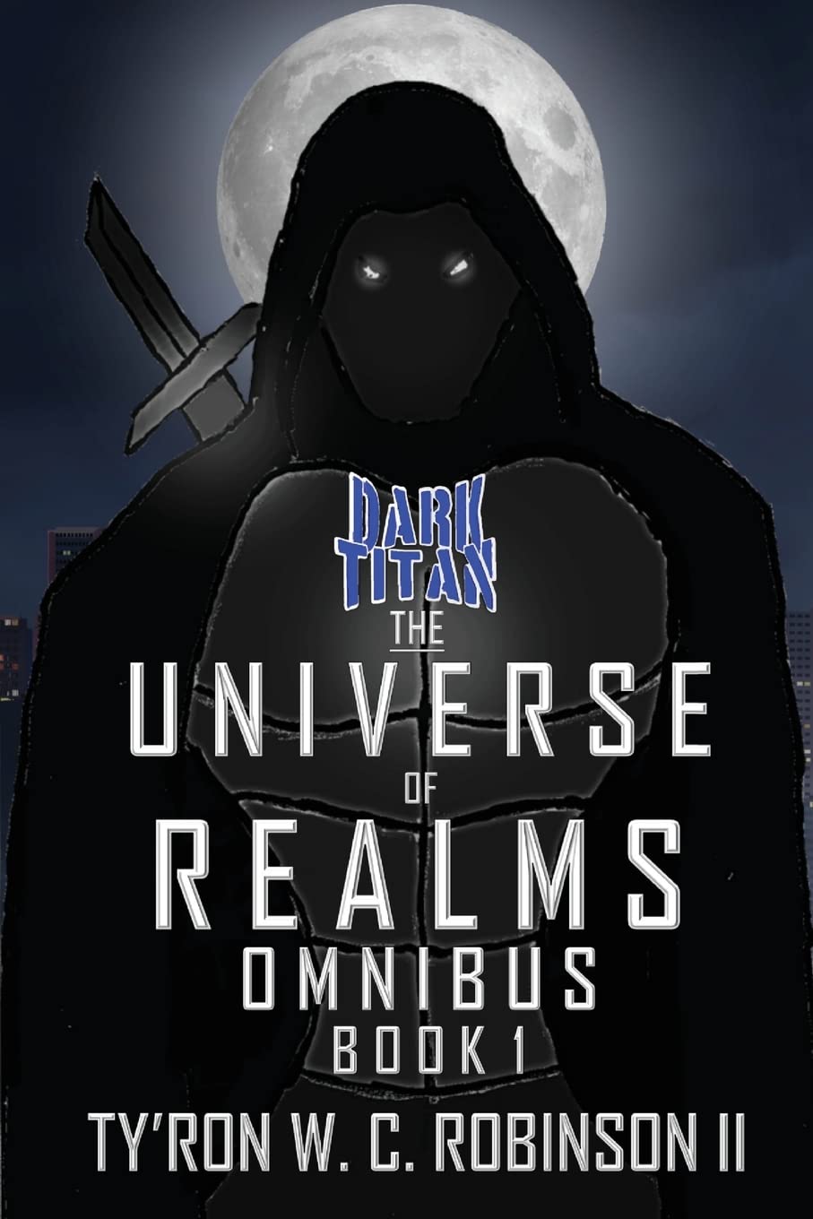 The Universe of Realms Omnibus: Book 1 (Dark Titan Collections) poster
