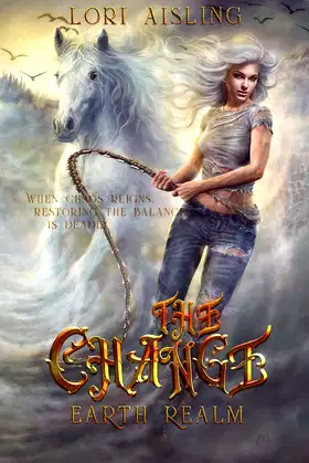 The Change: Earth Realm: A Post-Apocalyptic Fantasy (Book 1) poster