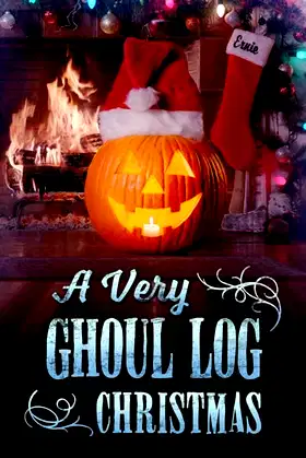 A Very Ghoul Log Christmas poster