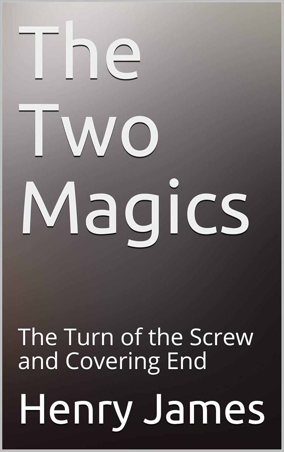 The Two Magics: The Turn of the Screw and Covering End poster