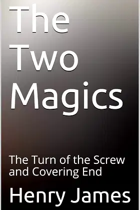 The Two Magics: The Turn of the Screw and Covering End poster