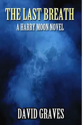 The Last Breath: A Harry Moon Novel poster