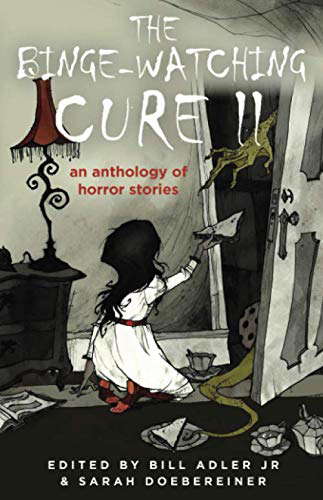 The Binge-Watching Cure II: An Anthology of Horror Stories poster