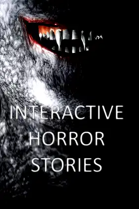 Interactive Horror Stories poster