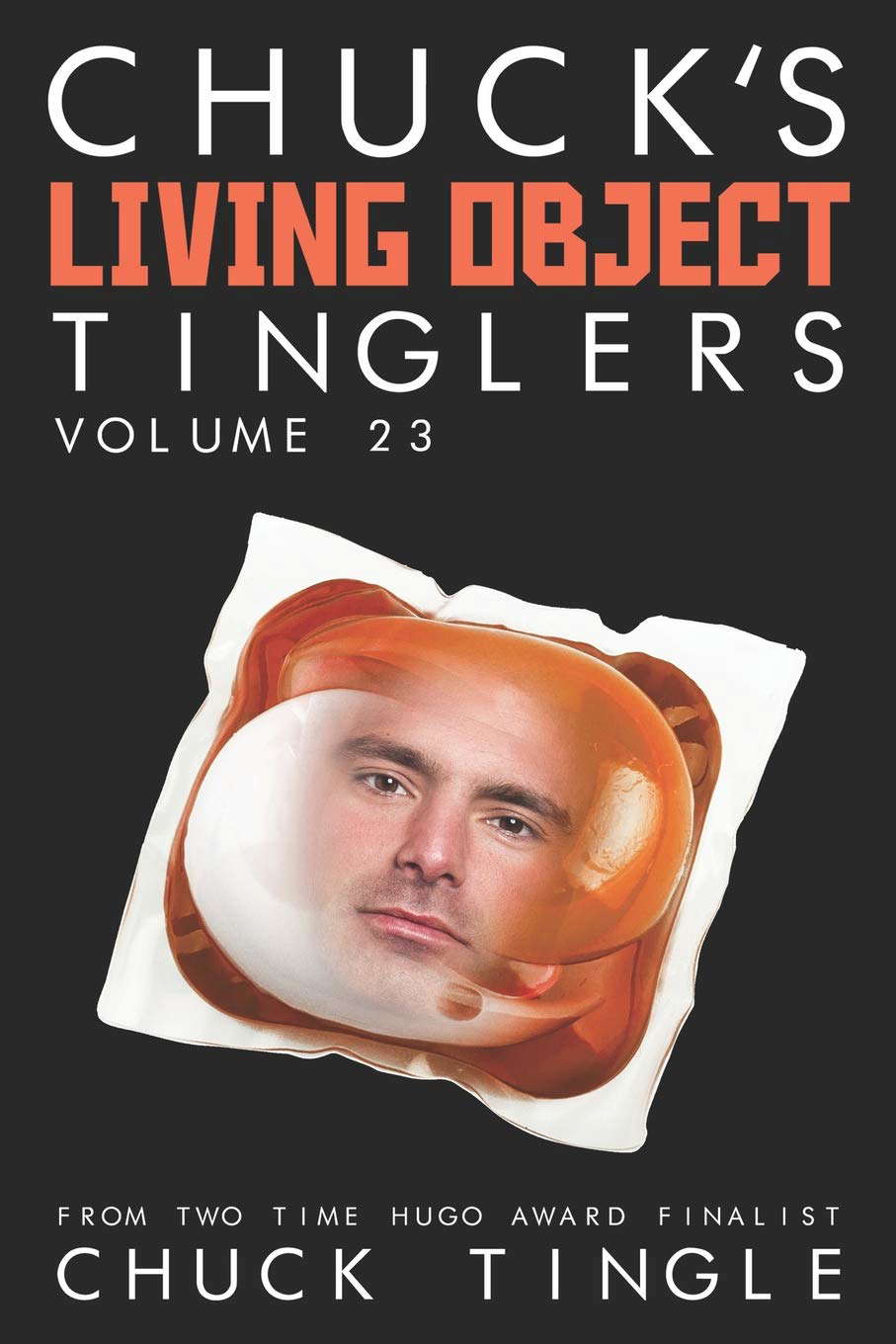 Chuck's Living Object Tinglers: Volume 23 poster
