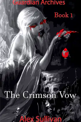 The Crimson Vow: Guardian Archives: Book 1 poster