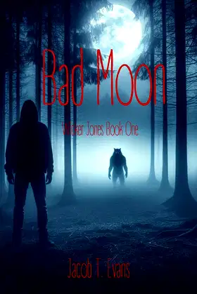 Bad Moon: Wicker Jones Book One poster