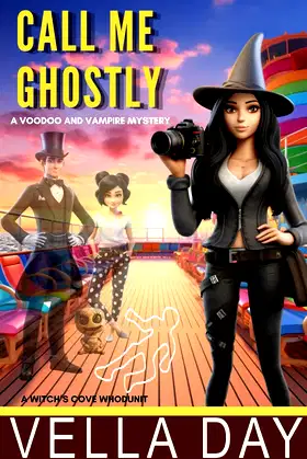 Call Me Ghostly: A Witch's Cove Whodunit (A Voodoo and Vampire Mystery) poster