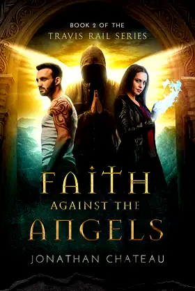 Faith Against the Angels (Travis Rail Series Book 2) poster