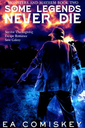 Some Legends Never Die (Monsters and Mayhem) poster