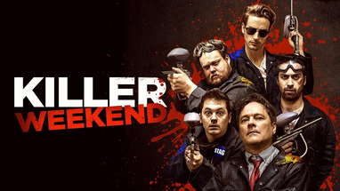 KILLER WEEKEND (AKA F.U.B.A.R.) - Official UK Trailer - FRIGHTFEST PRESENTS poster