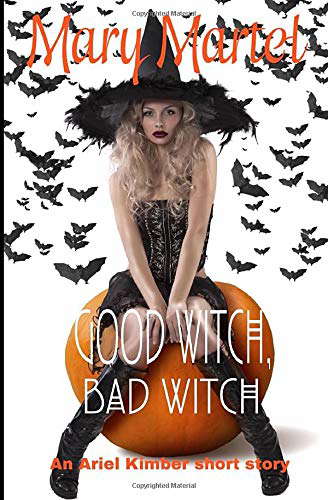 Good Witch, Bad Witch: An Ariel Kimber Short Story (An Ariel Kimber Novel) poster