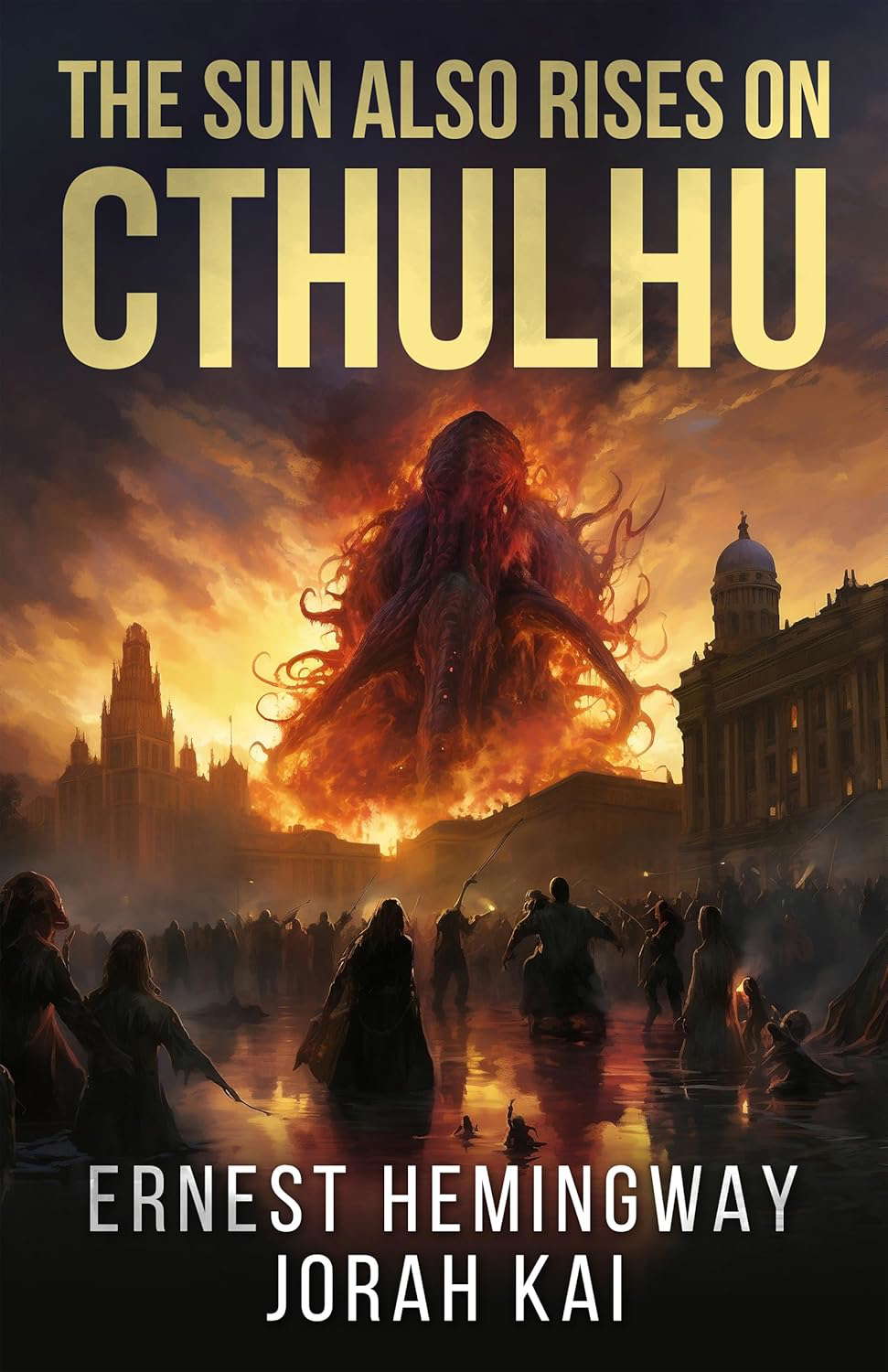 The Sun Also Rises on Cthulhu poster