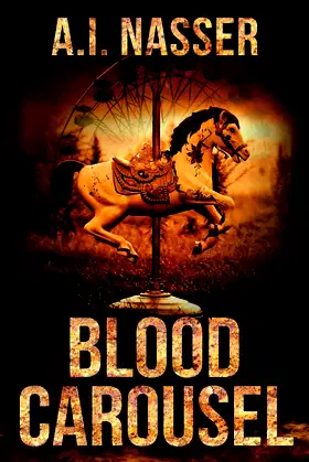 Blood Carousel (The Carnival Series) (Volume 1) poster