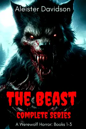 The Beast Complete Series: A Werewolf Horror Books 1-3 poster