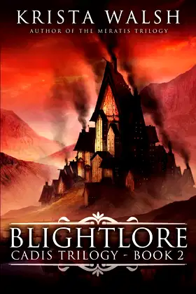 Blightlore (Cadis Trilogy) poster
