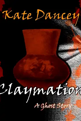 Claymation A Ghost Story poster