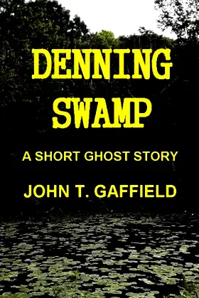 Denning Swamp - A Ghost Story poster