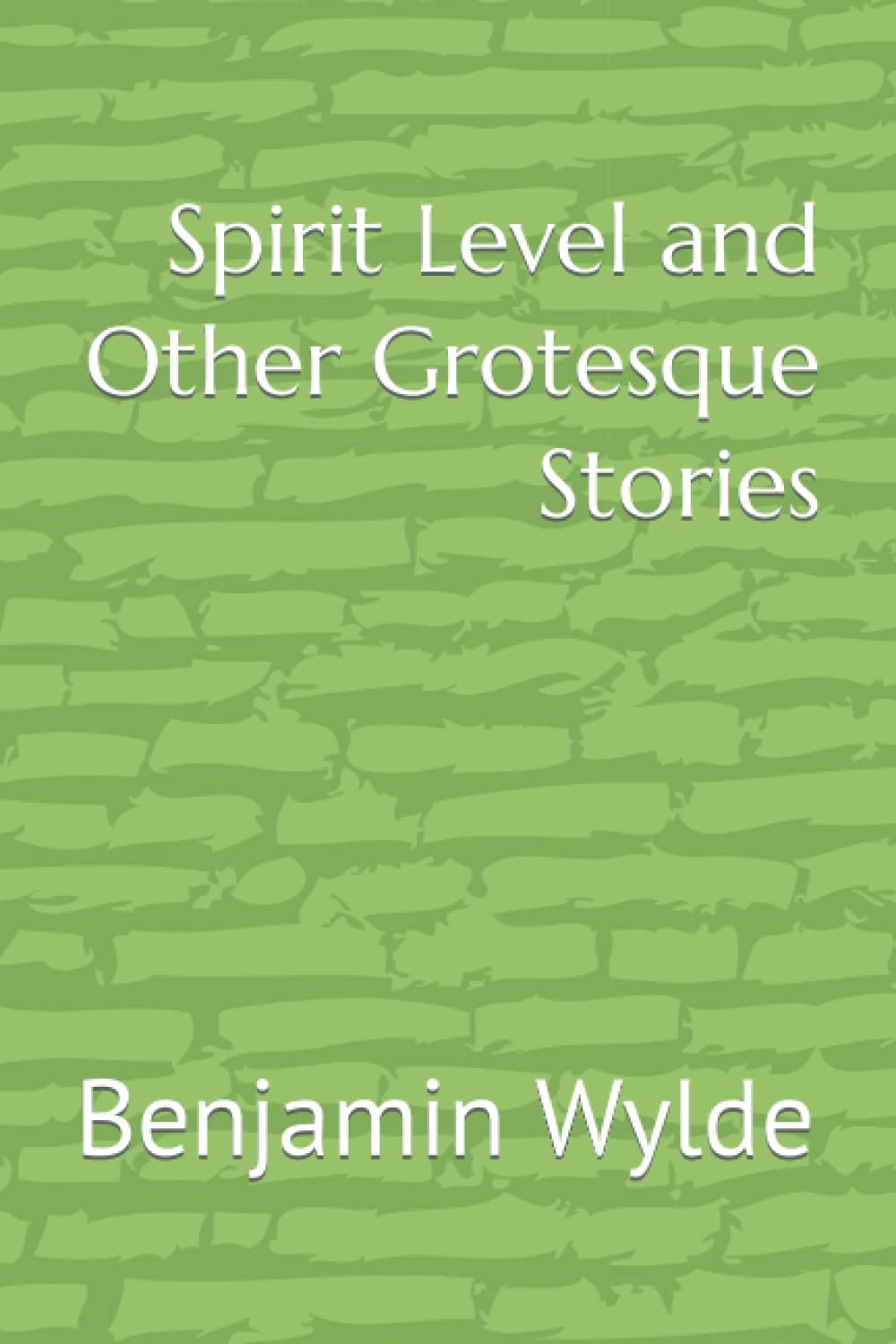 Spirit Level and Other Grotesque Stories poster