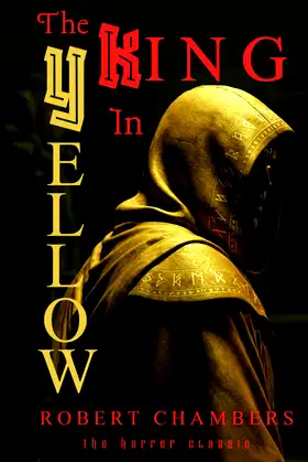The King in Yellow (Crow Hollow Classics) poster