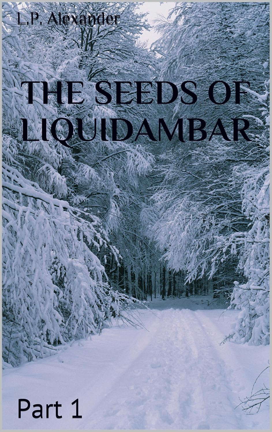 The Seeds of Liquidambar: Part 1 poster
