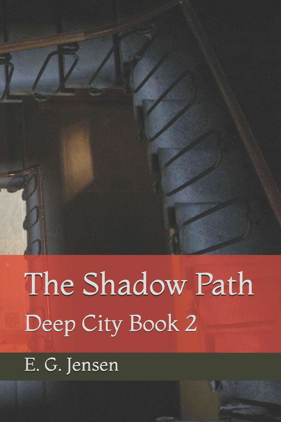 The Shadow Path: Deep City Book 2 poster