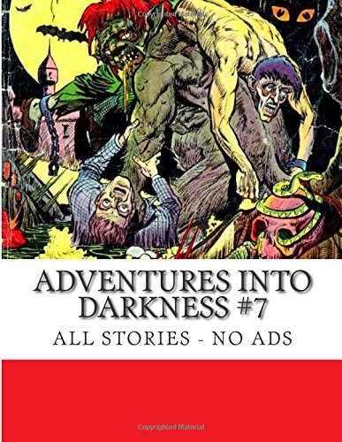 Adventures Into Darkness #7: All Stories - No Ads poster
