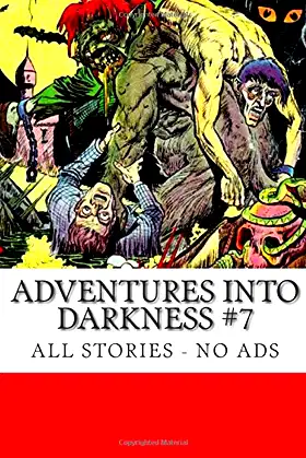 Adventures Into Darkness #7: All Stories - No Ads poster