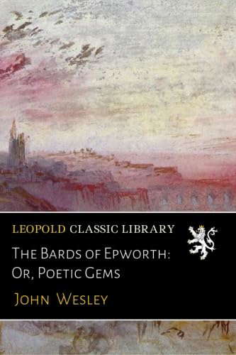 The Bards of Epworth: Or, Poetic Gems poster