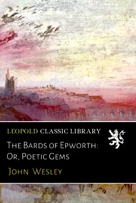 The Bards of Epworth: Or, Poetic Gems poster
