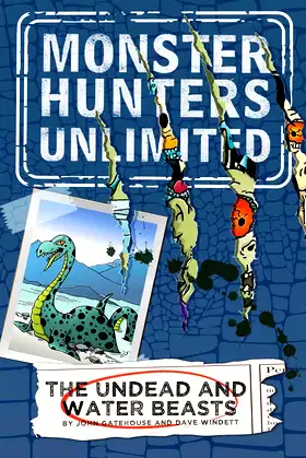 The Undead and Water Beasts #1 (Monster Hunters Unlimited) poster