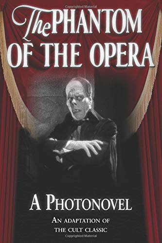 The Phantom of the Opera. A Photonovel poster