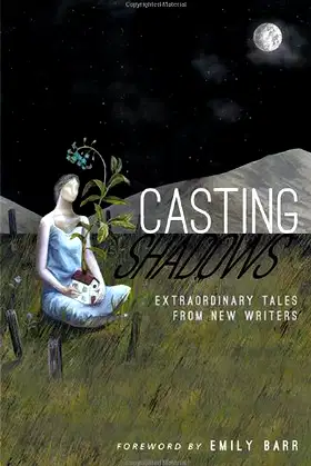 Casting Shadows: Extraordinary Tales from New Writers poster