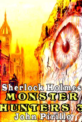 Sherlock Holmes Monster Hunters 3 poster