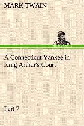 A Connecticut Yankee in King Arthur's Court, Part 7. poster