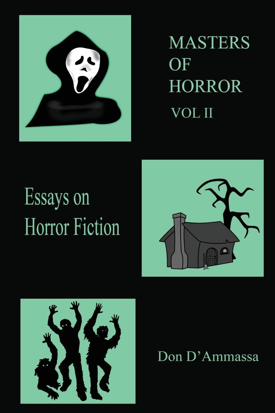 Masters of Horror: Volume Two: More Essays on Horror Fiction poster