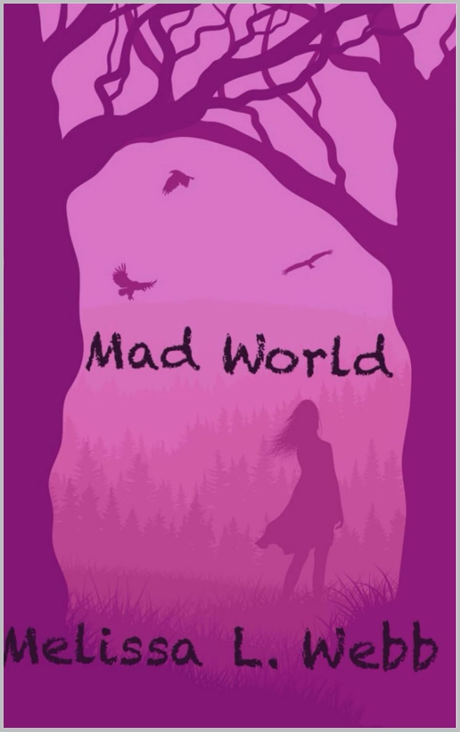 Mad World (The Sorrows Trilogy Book 1) poster