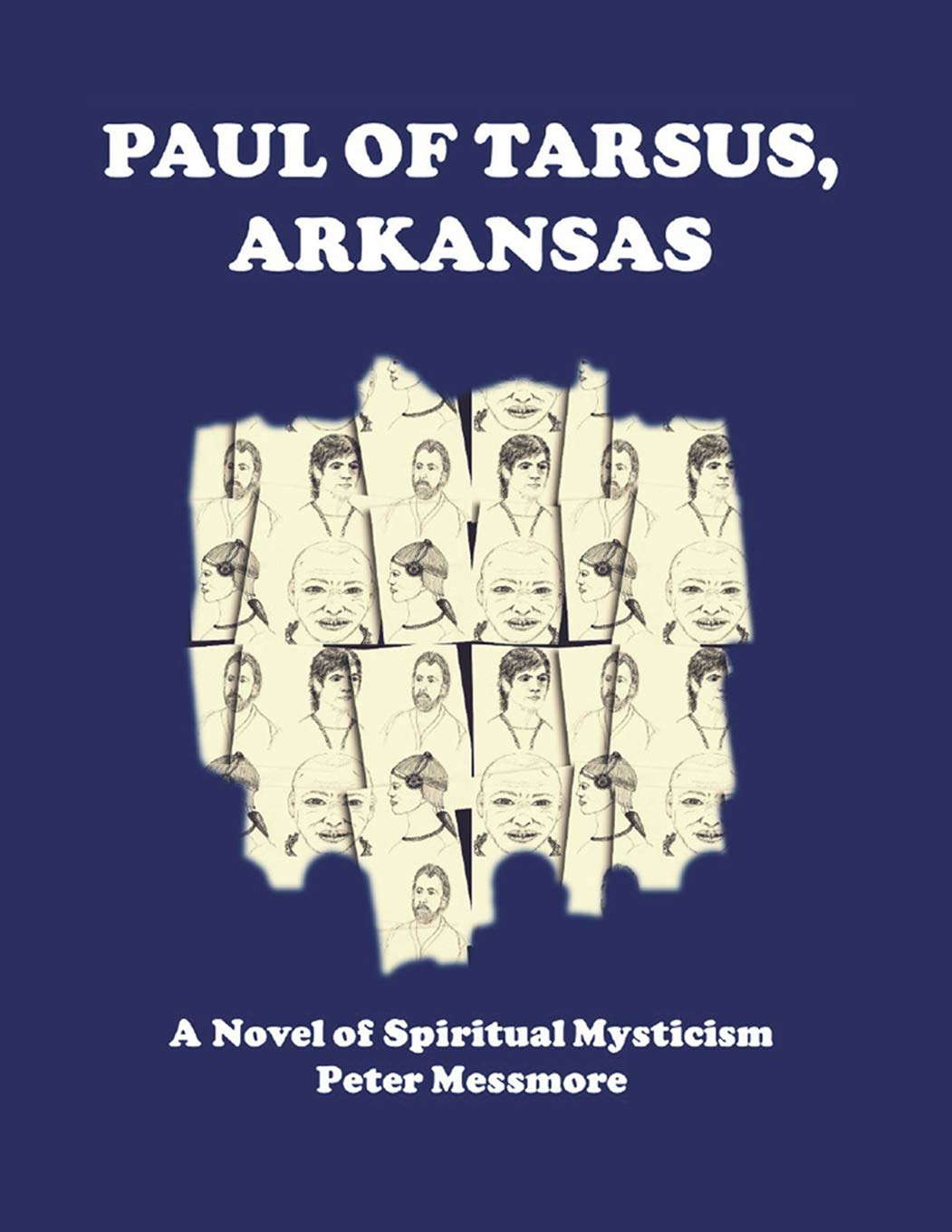 Paul of Tarsus, Arkansas: A Novel of Spiritual Mysticism poster