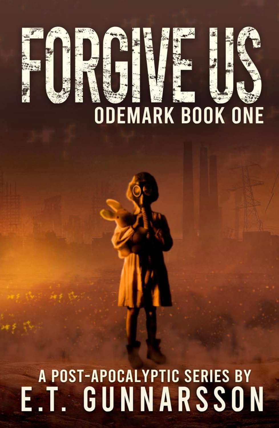 Forgive Us: Post Apocalyptic Survival Thriller (The Odemark Series) poster
