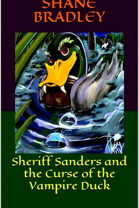 Sheriff Sanders and the Curse of the Vampire Duck poster