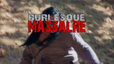 Burlesque Massacre Official Trailer HD poster