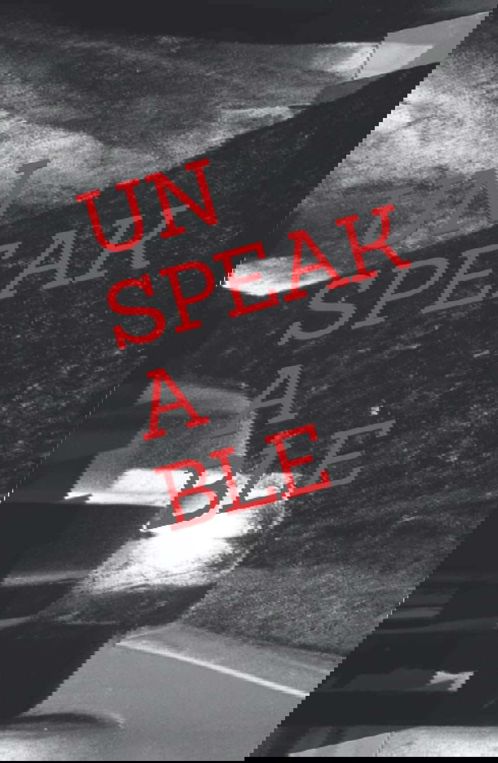 Unspeakable: Part One poster